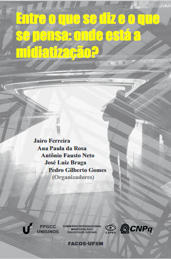 Entre o que se diz e o que se pensa: onde está a midiatização?