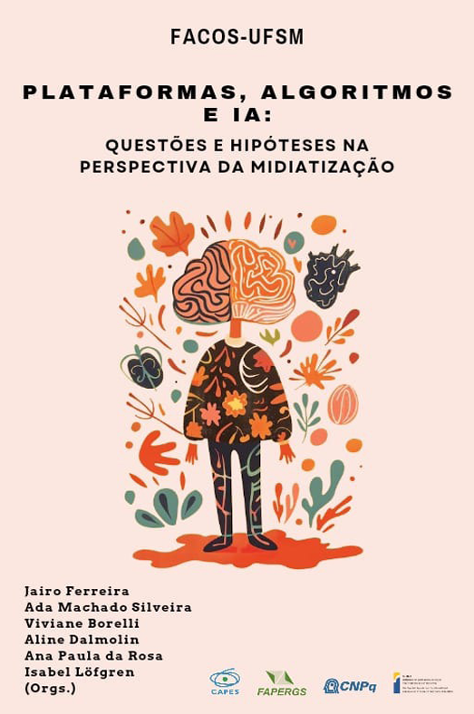 Plataformas, Algoritmos e IA: Questões e hipóteses na perspectiva da midiatização
